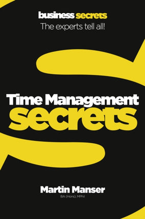 Collins Business Secrets  Time Management The experts tell all