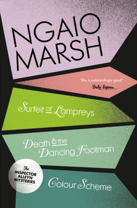 A Surfeit of Lampreys / Death and the Dancing Footman / Colour Scheme (The Ngaio Marsh Collection, Book 4)