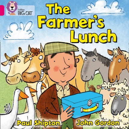 The Farmer’s Lunch: Band 01A/Pink A (Collins Big Cat)