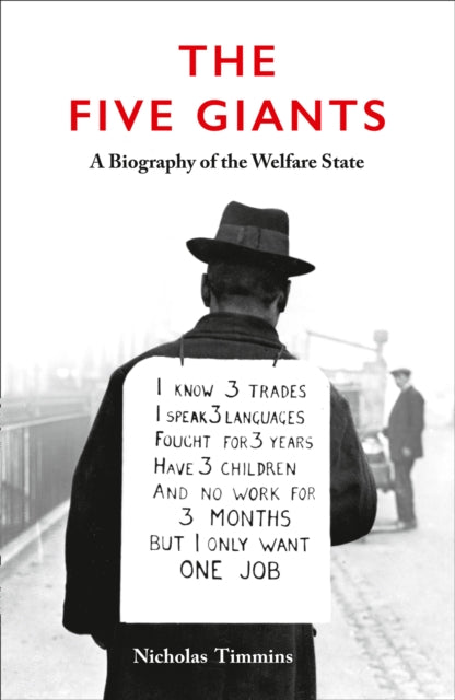 The Five Giants [New Edition]: A Biography of the Welfare State