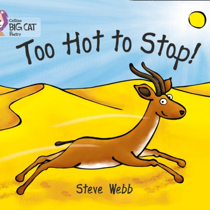 Too Hot to Stop!: Band 05/Green (Collins Big Cat)