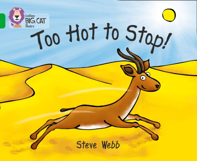 Too Hot to Stop!: Band 05/Green (Collins Big Cat)