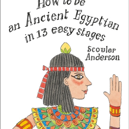 How to be an Ancient Egyptian: Band 12/Copper (Collins Big Cat)