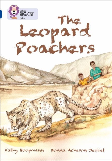 The Leopard Poachers: Band 16/Sapphire (Collins Big Cat)