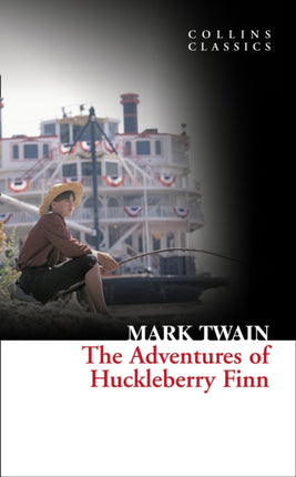 The Adventures Of Huckleberry Finn (Collins Classics)