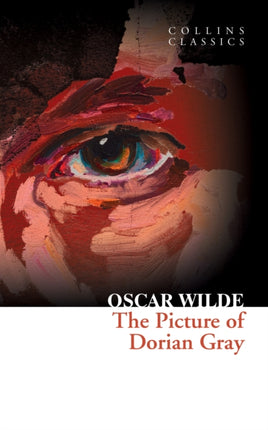 The Picture of Dorian Gray (Collins Classics)