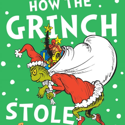 How the Grinch Stole Christmas! (Dr. Seuss)