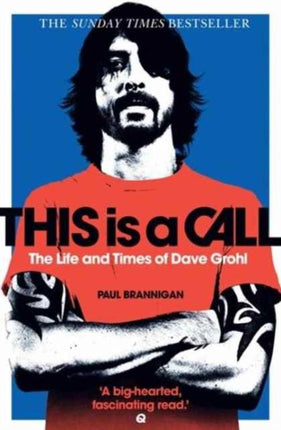 This Is a Call: The Life and Times of Dave Grohl