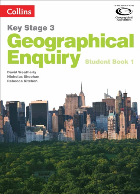 Collins Key Stage 3 Geography – Geographical Enquiry Student Book 1