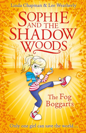 The Fog Boggarts Book 4 Sophie and the Shadow Woods