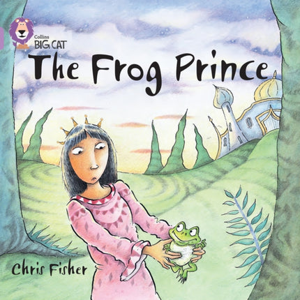 The Frog Prince: Band 00/Lilac (Collins Big Cat)