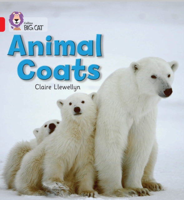 Animal Coats: Band 02A/Red A (Collins Big Cat)