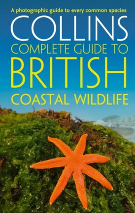 British Coastal Wildlife (Collins Complete Guides)