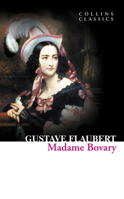 Madame Bovary (Collins Classics)