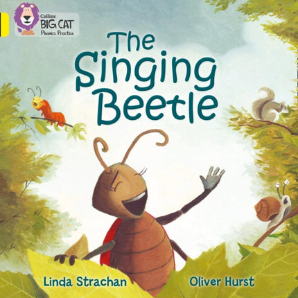 The Singing Beetle: Band 03/Yellow (Collins Big Cat Phonics)