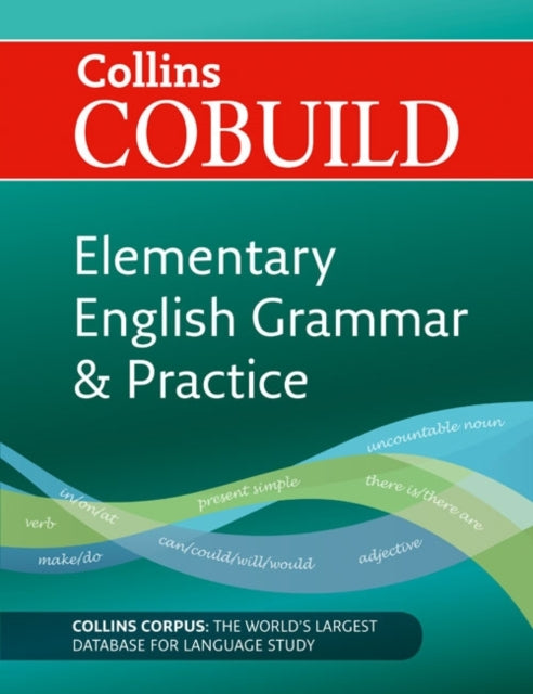 COBUILD Elementary English Grammar and Practice: A1-A2 (Collins COBUILD Grammar)