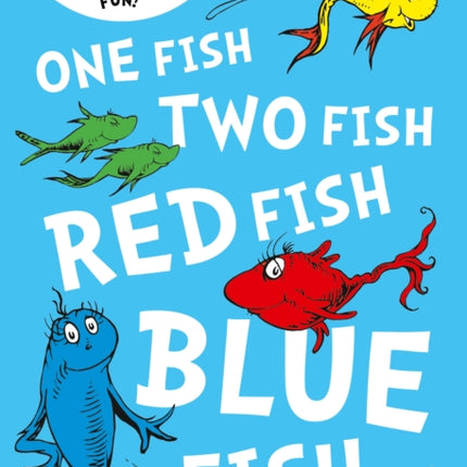 One Fish, Two Fish, Red Fish, Blue Fish