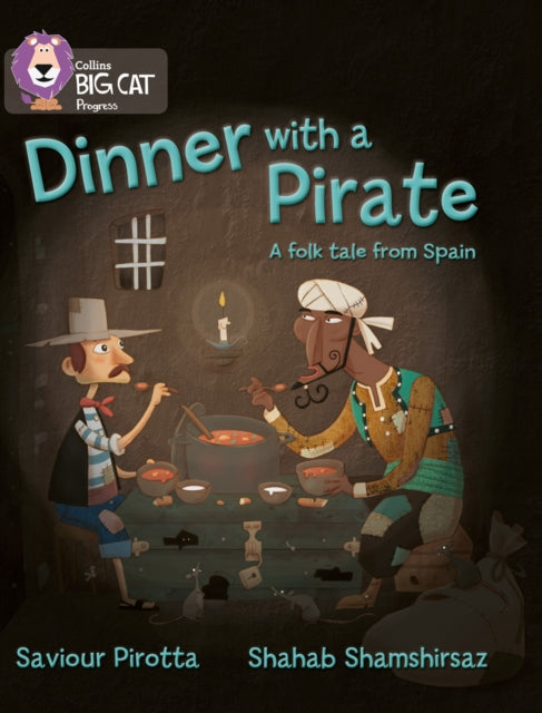 Dinner with a Pirate: Band 04 Blue/Band 14 Ruby (Collins Big Cat Progress)