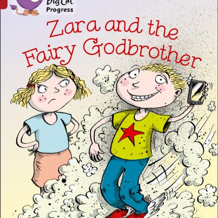 Zara and the Fairy Godbrother: Band 05 Green/Band 14 Ruby (Collins Big Cat Progress)