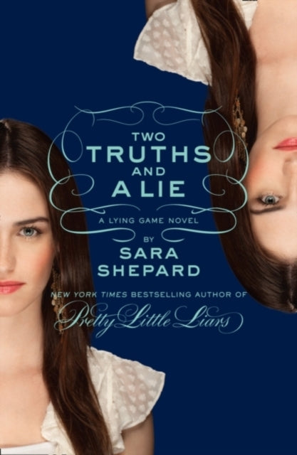 Two Truths and a Lie A Lying Game Novel