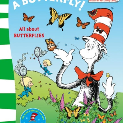 My Oh My A Butterfly (The Cat in the Hat’s Learning Library)