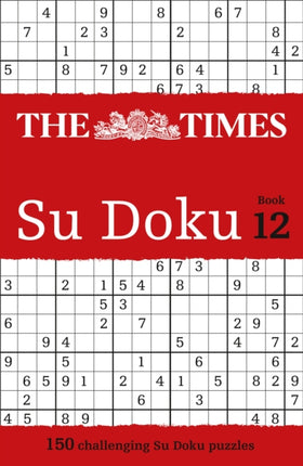 The Times Su Doku Book 12 150 original puzzles
