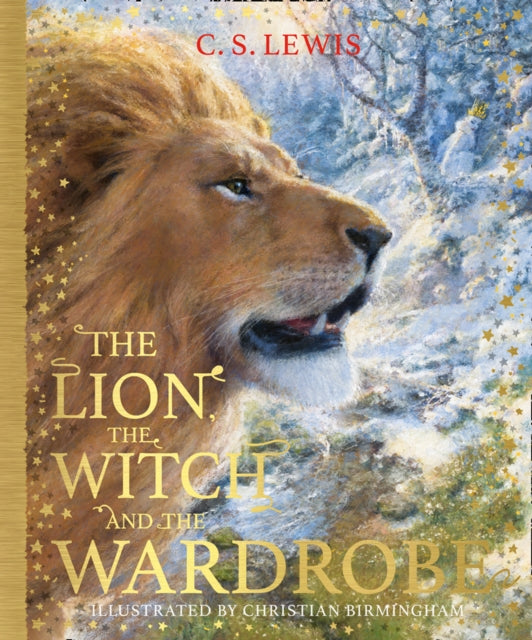 The Lion, the Witch and the Wardrobe (The Chronicles of Narnia, Book 2)