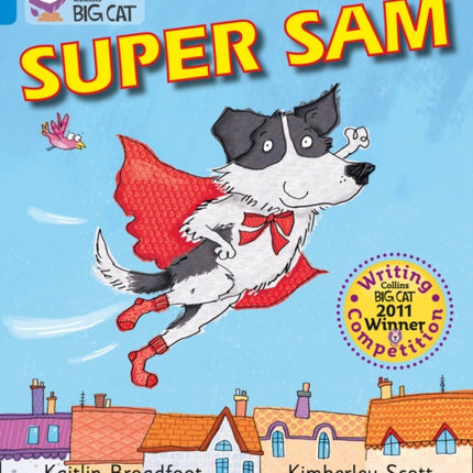 Super Sam: Band 04/Blue (Collins Big Cat)