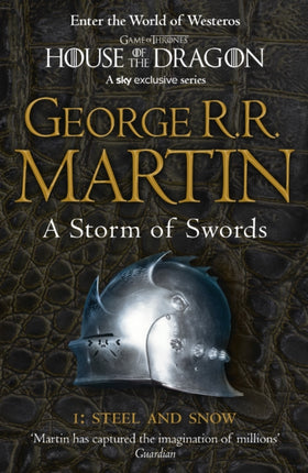 A Storm of Swords: Part 1 Steel and Snow (A Song of Ice and Fire, Book 3)