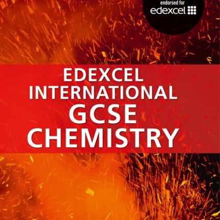 Collins Edexcel International GCSE – Edexcel International GCSE Chemistry Student Book