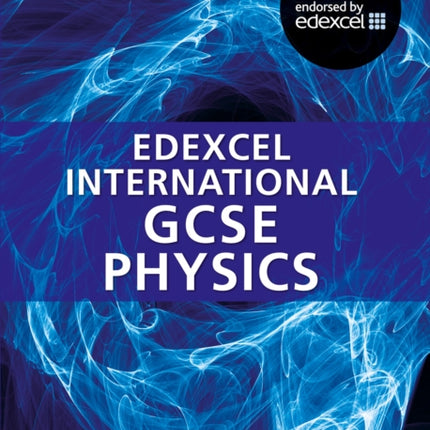 Collins Edexcel International GCSE – Edexcel International GCSE Physics Student Book