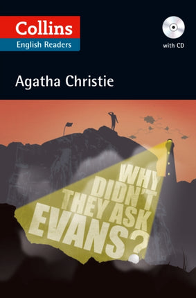 Why Didn’t They Ask Evans?: Level 5, B2+ (Collins Agatha Christie ELT Readers)