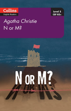 N or M?: Level 5, B2+ (Collins Agatha Christie ELT Readers)