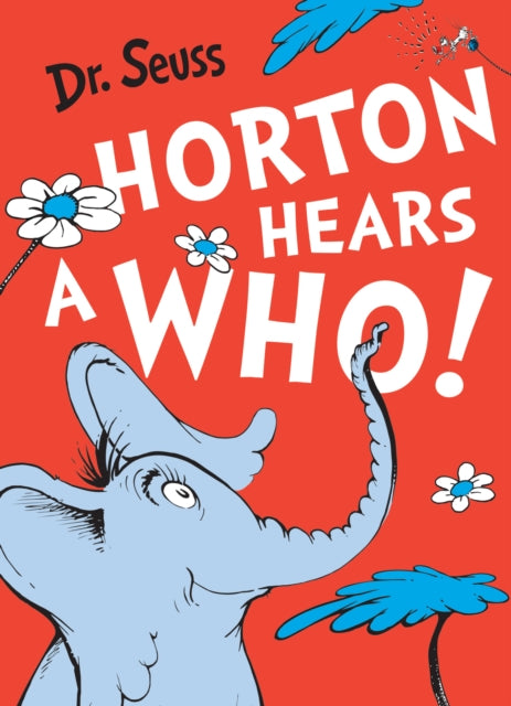 Horton Hears a Who (Dr. Seuss)