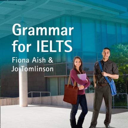 IELTS Grammar IELTS 5-6+ (B1+): With Answers and Audio (Collins English for IELTS)