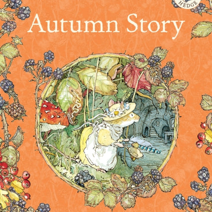 Autumn Story (Brambly Hedge)