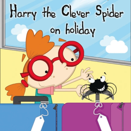 Harry the Clever Spider on Holiday: Band 08/Purple (Collins Big Cat)