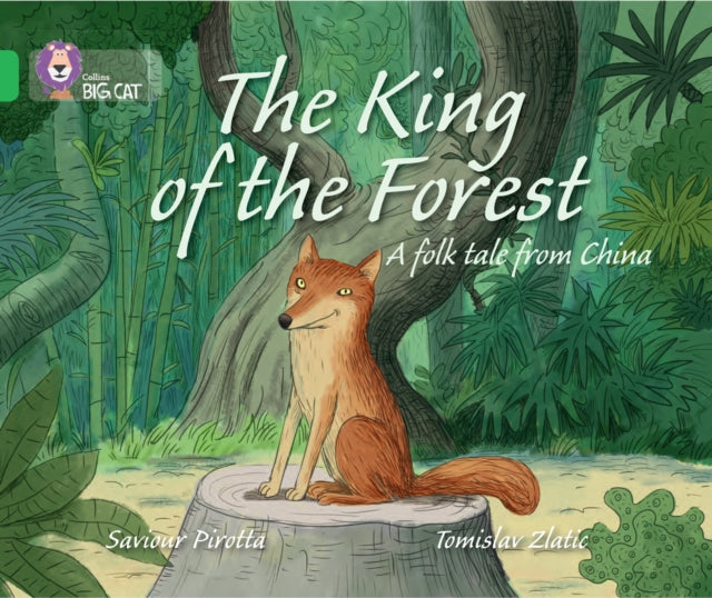 The King of the Forest: Band 05/Green (Collins Big Cat)