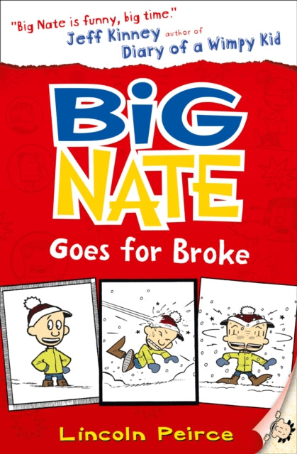 Big Nate Goes for Broke (Big Nate, Book 4)