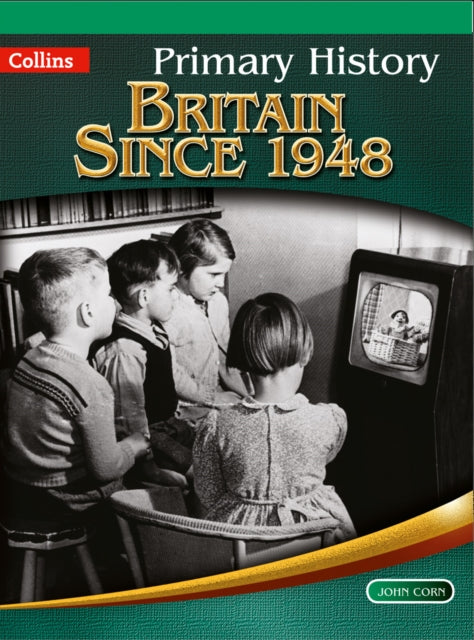 Primary History – Britain Since 1948