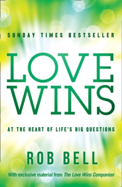 Love Wins: At the Heart of Life’s Big Questions