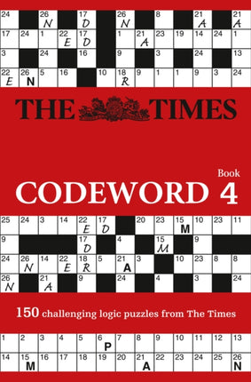 The Times Codeword 4: 150 cracking logic puzzles (The Times Puzzle Books)