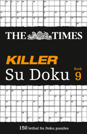 The Times Killer Su Doku Book 9: 150 challenging puzzles from The Times (The Times Su Doku)