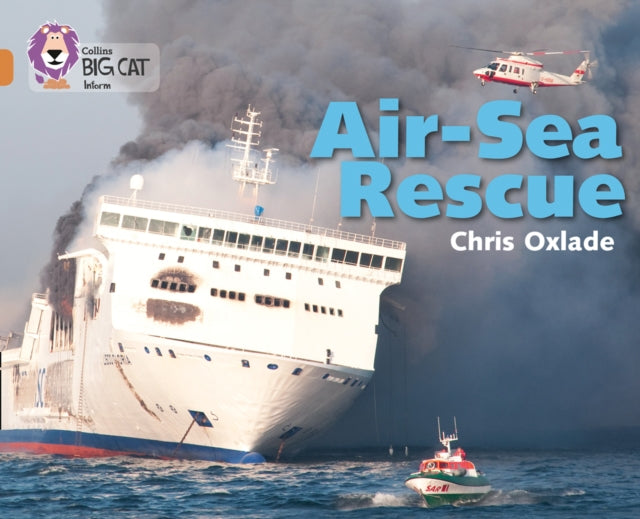 Air-Sea Rescue: Band 12/Copper (Collins Big Cat)