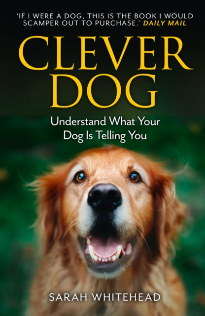 Clever Dog: Understand What Your Dog is Telling You