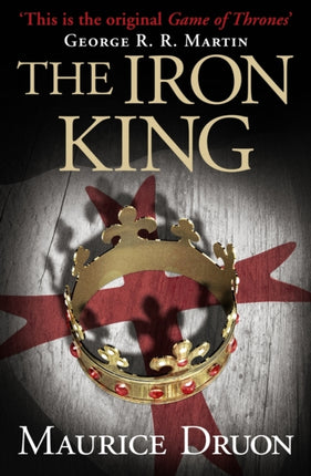 The Iron King (The Accursed Kings, Book 1)