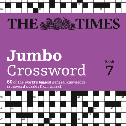 The Times 2 Jumbo Crossword Book 7: 60 large general-knowledge crossword puzzles (The Times Crosswords)