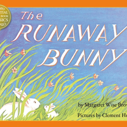 The Runaway Bunny (Essential Picture Book Classics)