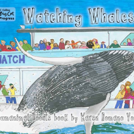 Watching Whales: Band 09 Gold/Band 16 Sapphire (Collins Big Cat Progress)