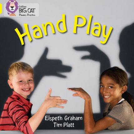 HAND PLAY: Band 03/Yellow (Collins Big Cat Phonics)